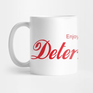 ENJOY DETERMINISM Mug